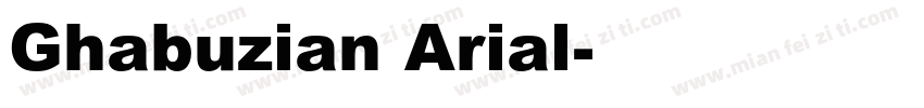 Ghabuzian Arial字体转换
